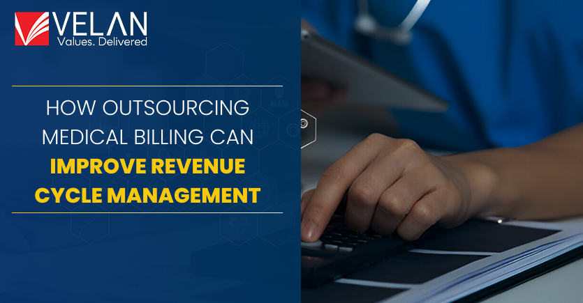Outsourcing Medical Billing to Improve Revenue Cycle Management